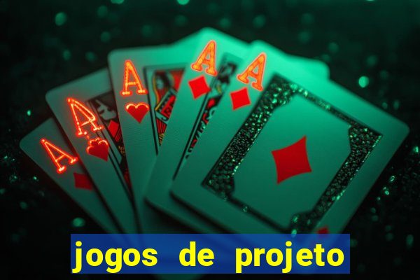 jogos de projeto de vida